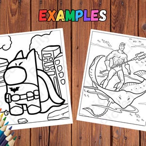 May include: Two coloring pages on a wooden surface. One page features a Batman-inspired character in a cityscape. The other depicts a superhero with a trident riding a manta ray. The word "EXAMPLES" is displayed in colorful letters.