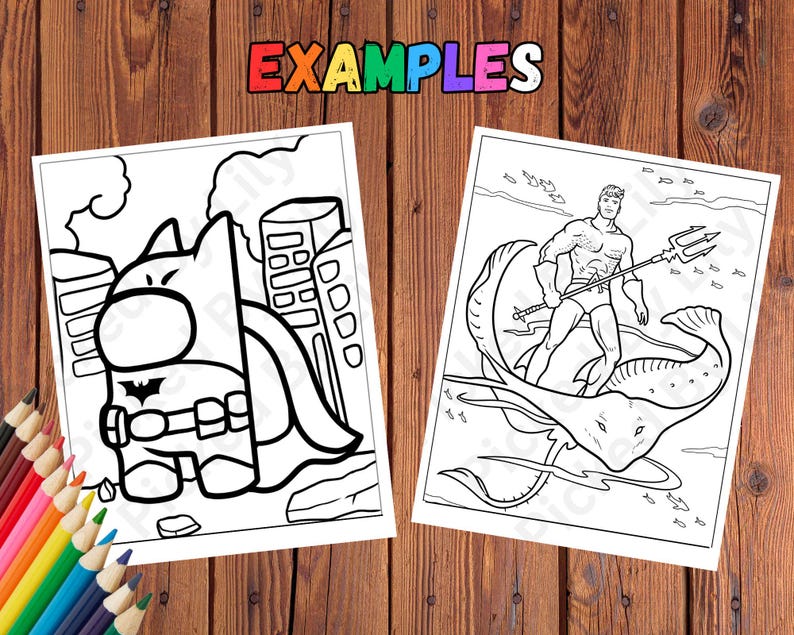 May include: Two coloring pages on a wooden surface. One page features a Batman-inspired character in a cityscape. The other depicts a superhero with a trident riding a manta ray. The word "EXAMPLES" is displayed in colorful letters.