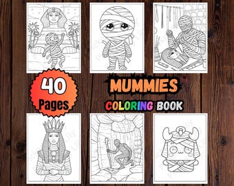 Mummies Coloring Book: 40 Pages Kids Activity (PDF Download)