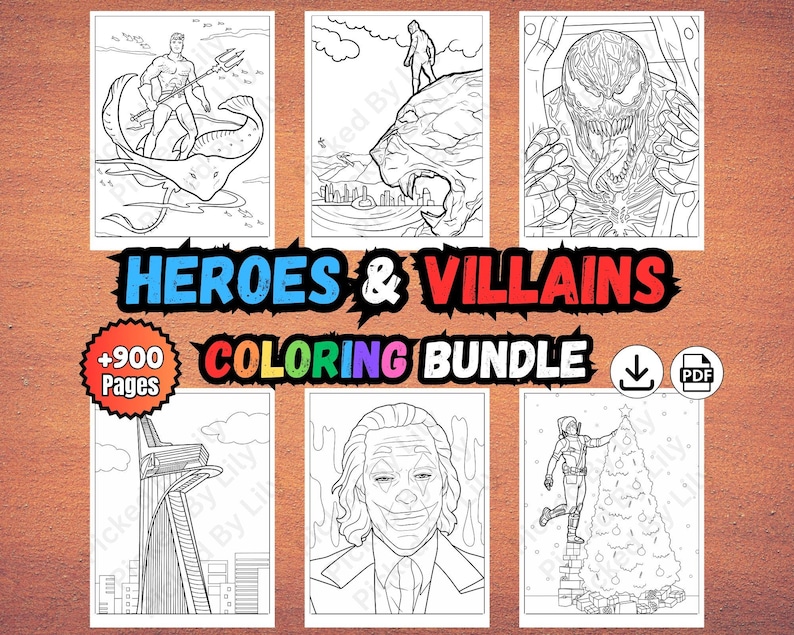 May include: A coloring book bundle titled "Heroes & Villains" with over 900 pages. The cover features several black and white illustrations of comic book characters, including Aquaman, Venom, and the Joker. The bundle is available in PDF format.