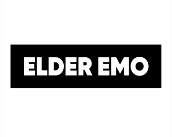 ELDER EMO Bumper Sticker