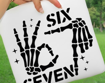 Six Seven 6 7 Meme Funny Skeleton Hands Svg Png, Skeleton Hand Svg, Spooky Skull svg, Sublimation Design, Funny Halloween Bones Clipart