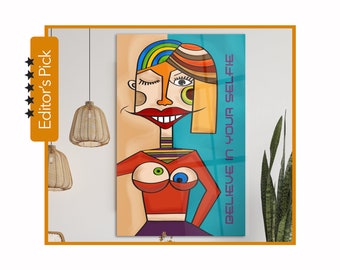 Cubist Art - Believe in Your Selfie - Fine Art - Glass Wall Art - House Warming Gift - Interior Design Ideas - Home & Office