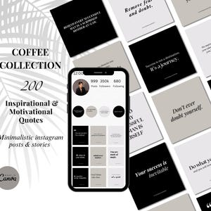 May include: A collection of 200 inspirational and motivational quotes in a minimalist style, perfect for Instagram posts and stories. The quotes are displayed on a variety of backgrounds, including black, white, and beige. The text is in a simple, modern font. The image also includes a screenshot of a phone displaying a social media profile with the text "999 Posts, 350k Followers, 680 Following".