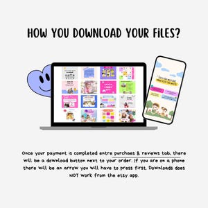 May include: A laptop screen displaying a variety of colorful digital images, including a smiling face, a birthday cake, and a child's drawing. The screen is surrounded by a white border and a gray laptop case. A smartphone is positioned to the right of the laptop, displaying a cartoon image of two children with the text "Tips for Helping Your Kids to Write". Below the image is text that reads "Once your payment is completed entre purchases & reviews tab, there will be a download button next to your order. If you are on a phone there will be an arrow you will have to press first. Downloads does NOT work from the etsy app."