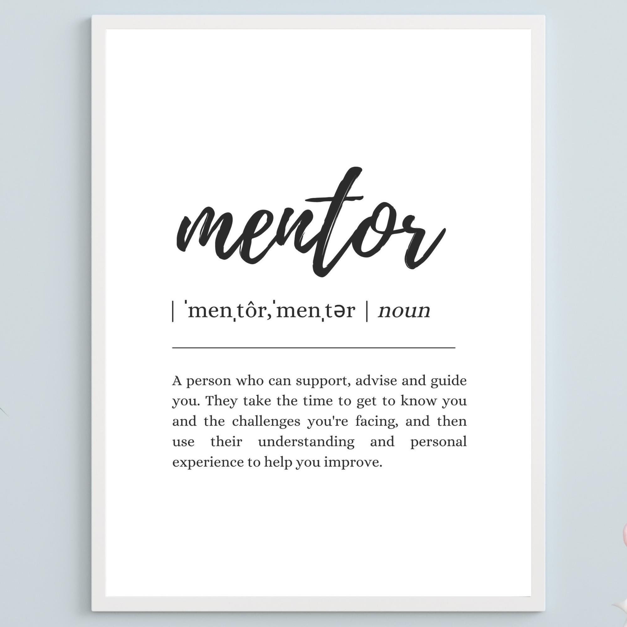 Mentor Definition Quote for Friend, Mentor, Boss, Colleague, Coworker