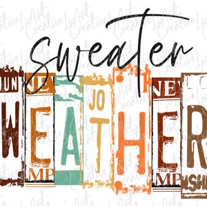 Sweater Weather PNG, Retro Sweater Weather Sublimation Design, Thanksgiving Png, Fall Sublimation Png, Halloween png, Autumn Sublimation Png