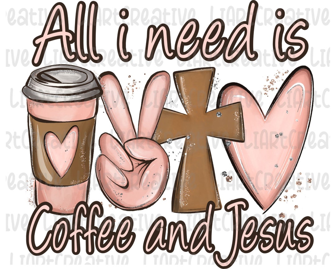 Coffee and Jesus Hand Drawn PNG, Jesus Sublimation Png Design, Religion ...