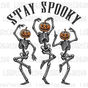 Stay Spooky PNG, Halloween Png, Spooky Season Png, Halloween Sublimation Design, Halloween Dance Skeleton Png, Skeleton Pumpkin Dancing Png