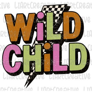 Wild Child PNG, Little Girl Grunge Shirt PNG, Pink Boho Girl Png, Retro Kids Shirt Png, Sublimation PNG Download, Cute Png Designs for Girls