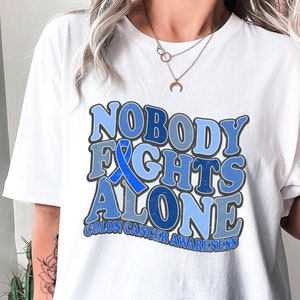 Nobody Fights Alone Colon Cancer Awareness Png Design, Colon Cancer ...