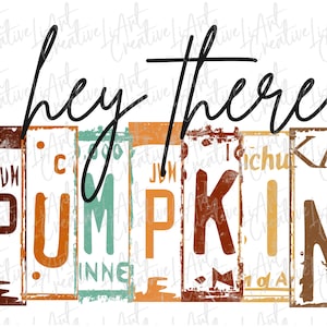 Hey There Pumpkin PNG, Pumpkin Sublimation Design, Thanksgiving Png, Retro Fall Png, Halloween png, Autumn Sublimation, Retro Cute fall Png