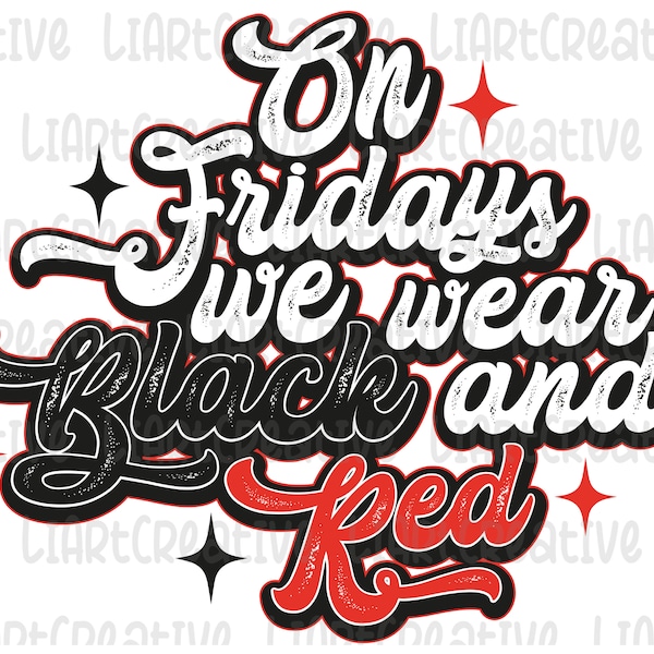 On Fridays We Wear Black and Red 2 Png files, Sport Game Season Black and Red Team Png Sublimation Design, Game Day  Png