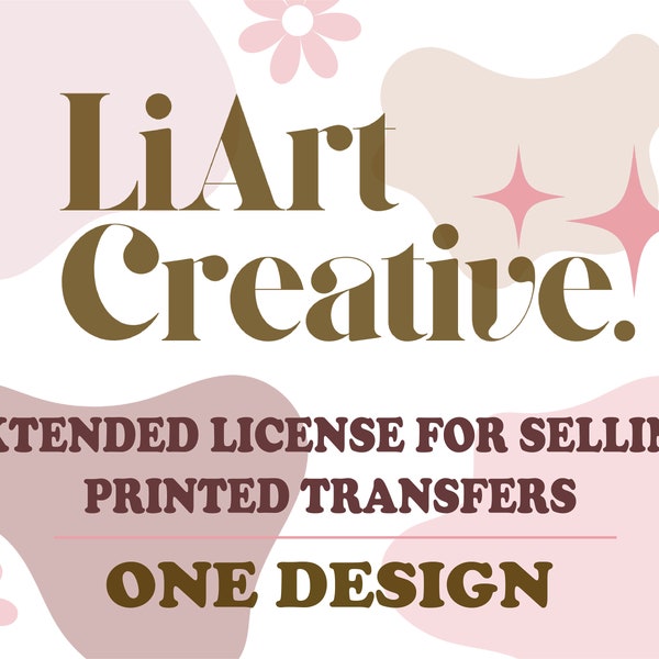 Extended License for Selling Printed Transfers - ONE DESIGN