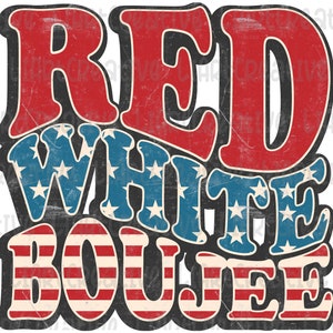 Red, White & Boujee retro PNG, 4 juli png, 4 juli png, patriottische png, America retro png, sublimatie ontwerp downloaden