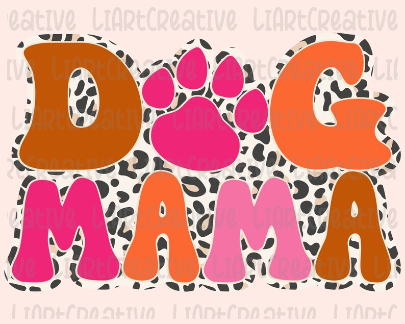Dog Mama PNG Sublimation Designs, Mom Dog PNG Design, Dog Mama ...