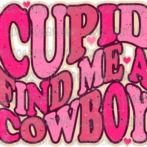 Cupido Encuéntrame un Vaquero PNG, Diseño Divertido de Sublimación de San Valentín PNG, Vaquero de San Valentín PNG