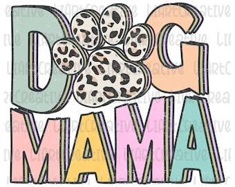 Dog Mama PNG Sublimation Designs, Mom Dog PNG Design,  Dog mama sublimations, fur mama sublimations, dog png design