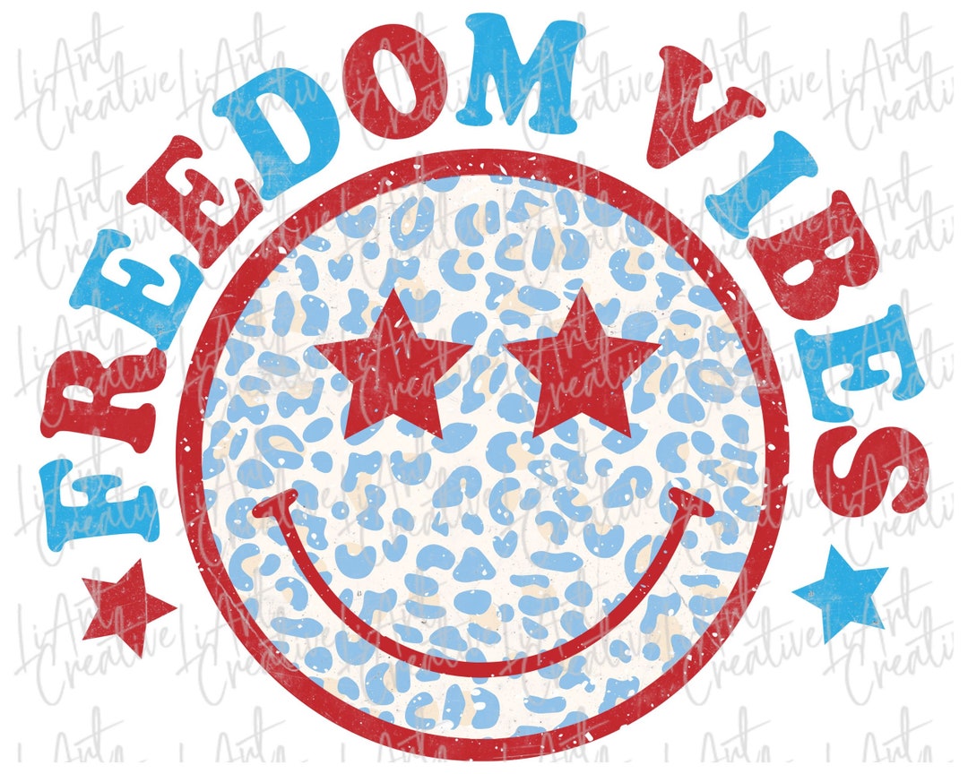 Freedom Vibes Happy Face Png 4th of July Png Happy Face Png - Etsy