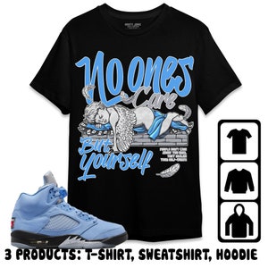 No Ones Care Unisex Tees Jordan 5 University Blue match Sweatshirt, Hoodie, Tees, Sneaker match Tees, Outfit Birthday Jordan shirt