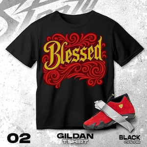 AJ 14 Ferrari red Black White T Shirt Match Blessed Sneaker - Gildan Shirt