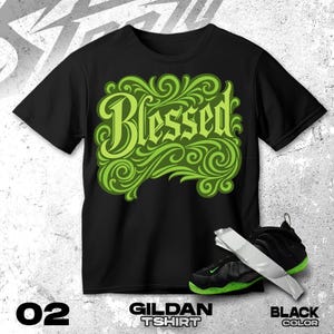 Air Foamposite One Black Volt green Black White T Shirt Match Blessed Sneaker - Gildan Shirt