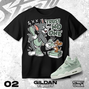 AJ 4 Seafoam Sail Black White T Shirt Match Trust No One Cat And Mouse