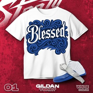 AJ 12 Blueberry Blue Black White T Shirt Match Blessed Sneaker  - Gildan Shirt