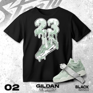 AJ 4 Seafoam Sail green Black White T Shirt Match Drip 23 Sneaker- Gildan Shirt