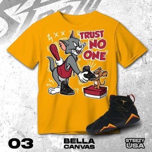 AJ 7 Retro Citrus Gold Black White T Shirt Match Trust No One Cat And Mouse - Bella Canvas Shirt
