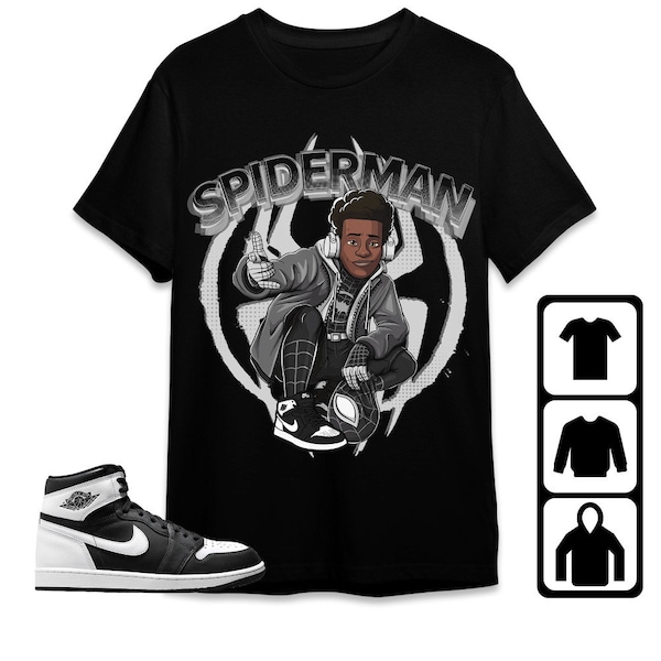 Spiderman Miles Unisex Tees Jordan 1 Retro High OG Black White Sweatshirt to match Sneaker, Outfit Birthday Hoodie Gift
