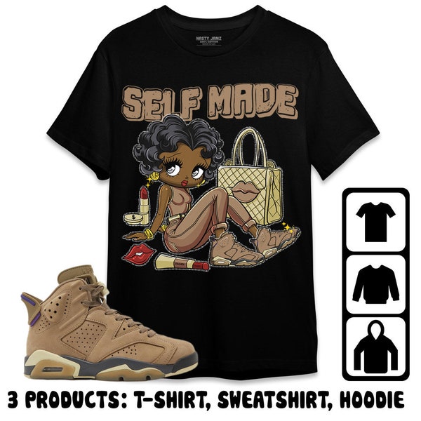 Sneaker Girl Selfmade Unisex Tees Jordan 6 Gore-Tex Brown Kelp Sweatshirt to match Sneaker, Outfit Birthday Gift