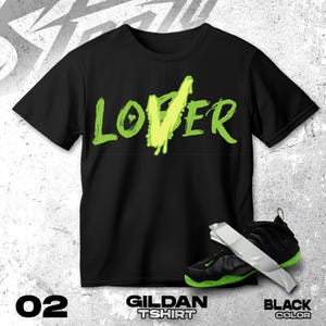 Air Foamposite One Black Volt green Black White T Shirt Match Loser Lover - Gildan Shirt