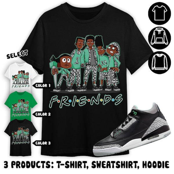 Melanin Boys Friends Unisex Tees Jordan 3 Green Glow Irish Green Cartoon 90s Sweatshirt to match Sneaker, Outfit back to school Hoodie