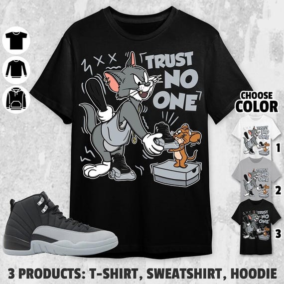 AJ 12 Wolf Grey Unisex T-shirt, Sweatshirt, Hoodie, Trust No One