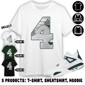 AJ 4 Oxidized Green Unisex Shirt, Sweatshirt, Hoodie, Number 4 CM4, Shirt To Match Sneaker Color Forest Green