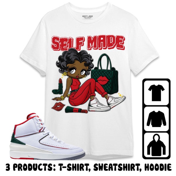 Sneaker Girl Selfmade Unisex Tees Jordan 2 Italy Sweatshirt to match Sneaker, Outfit Birthday Gift