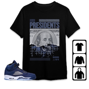 AJ 5 Midnight Navy Unisex Shirt, Kid, Toddler, Sweatshirt, Hoodie, Dead Presidents, Shirt To Match Sneaker