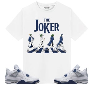 The Joker Unisex Shirt Match AJ 4 Retro White Midnight Navy