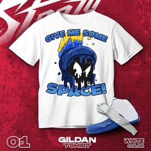 AJ 12 Blueberry Blue Black White T Shirt Match Give Me Some Space Martian - Gildan Shirt