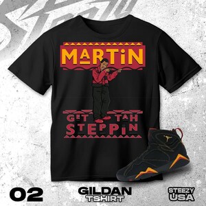 AJ 7 Retro Citrus Gold Black White T Shirt Match Martin Get Tah Steppin2 - Gildan Shirt