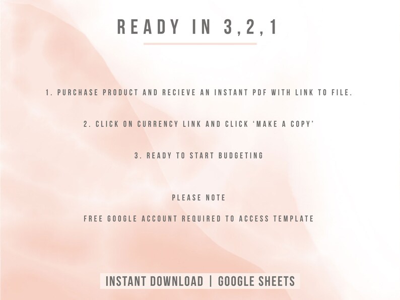 May include: A pink and white gradient background with the text "READY IN 3,2,1" at the top.  The text below explains how to purchase and access a budgeting template.  The text "INSTANT DOWNLOAD | GOOGLE SHEETS" is at the bottom.