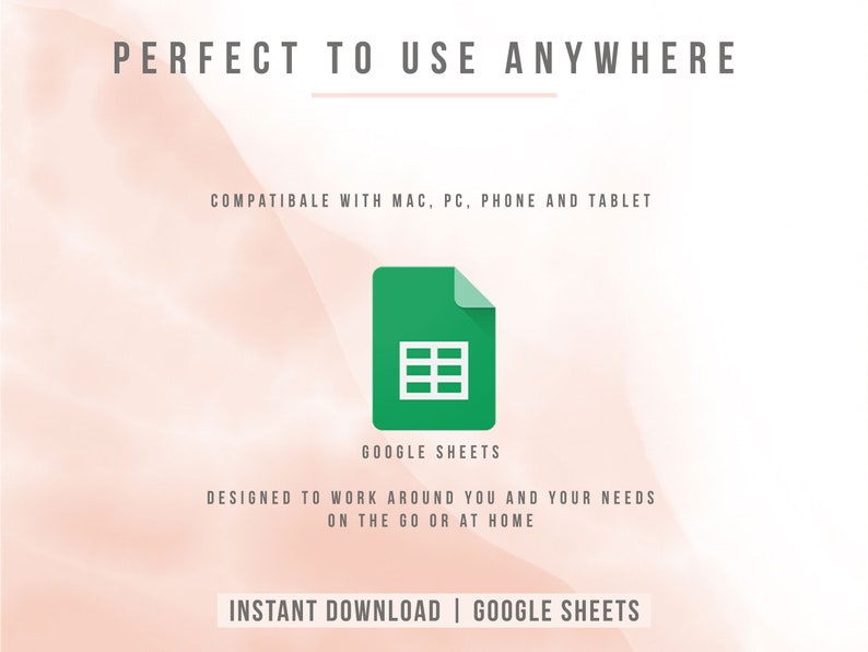 Puede incluir: Un fondo rosa y blanco con el texto "PERFECT TO USE ANYWHERE" en negro. Debajo del texto est&aacute; "COMPATIBALE WITH MAC, PC, PHONE AND TABLET" en gris. El logotipo de Google Sheets est&aacute; en el centro de la imagen. Debajo del logotipo est&aacute; el texto "GOOGLE SHEETS" en negro. Debajo del texto est&aacute; "DESIGNED TO WORK AROUND YOU AND YOUR NEEDS ON THE GO OR AT HOME" en gris. El texto "INSTANT DOWNLOAD | GOOGLE SHEETS" est&aacute; en la parte inferior de la imagen.