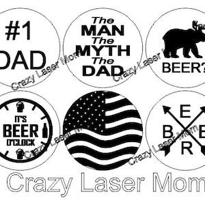 May include: Six black and white round coasters with different designs. The coasters feature text such as "#1 Dad", "The Man The Myth The Dad", "It's Beer O'Clock", and "Beer?" along with images of a beer bottle, a clock, an American flag, and a bear.