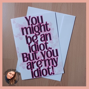 Mi idiota | Tarjeta de felicitación + Sobre | Esposa de prisión | Relación a larga distancia | Ser querido encarcelado