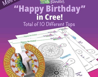 Happy Birthday in Cree  – Mini Birthday Bundle – Paper Top Printouts