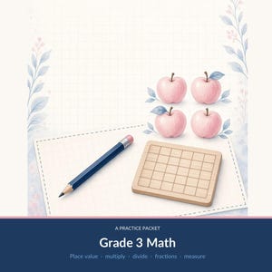 May include: A Grade 3 Math practice packet featuring a grid paper background with watercolor floral accents, four pink apples, a wooden grid block, and a pencil. The text reads: A PRACTICE PACKET Grade 3 Math Place value multiply divide fractions measure.