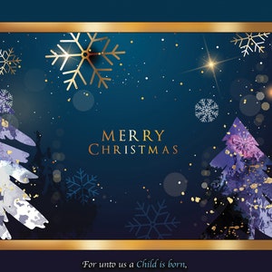 May include: A festive Christmas card with a navy blue background, gold accents, and snowflakes. The words "MERRY CHRISTMAS" are in gold. The card also features a Bible verse from Isaiah 9:6.