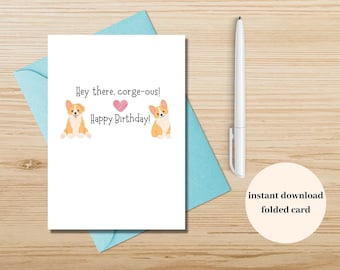 Corgi Birthday Card, Corgeous Birthday, Corgi Punny Birthday Card, 5x7 Punny Birthday Card, Blank Inside Birthday Card