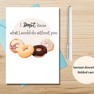 Eu Donut sei o que faria sem você, cartão de agradecimento Punny, tema de rosquinha de cartão de agradecimento, cartão de rosquinha em branco 5x7, cartão para impressão